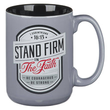 Load image into Gallery viewer, Christian Art Gifts - Mug Gray/Black Stand Firm 1 Cor. 16:13
