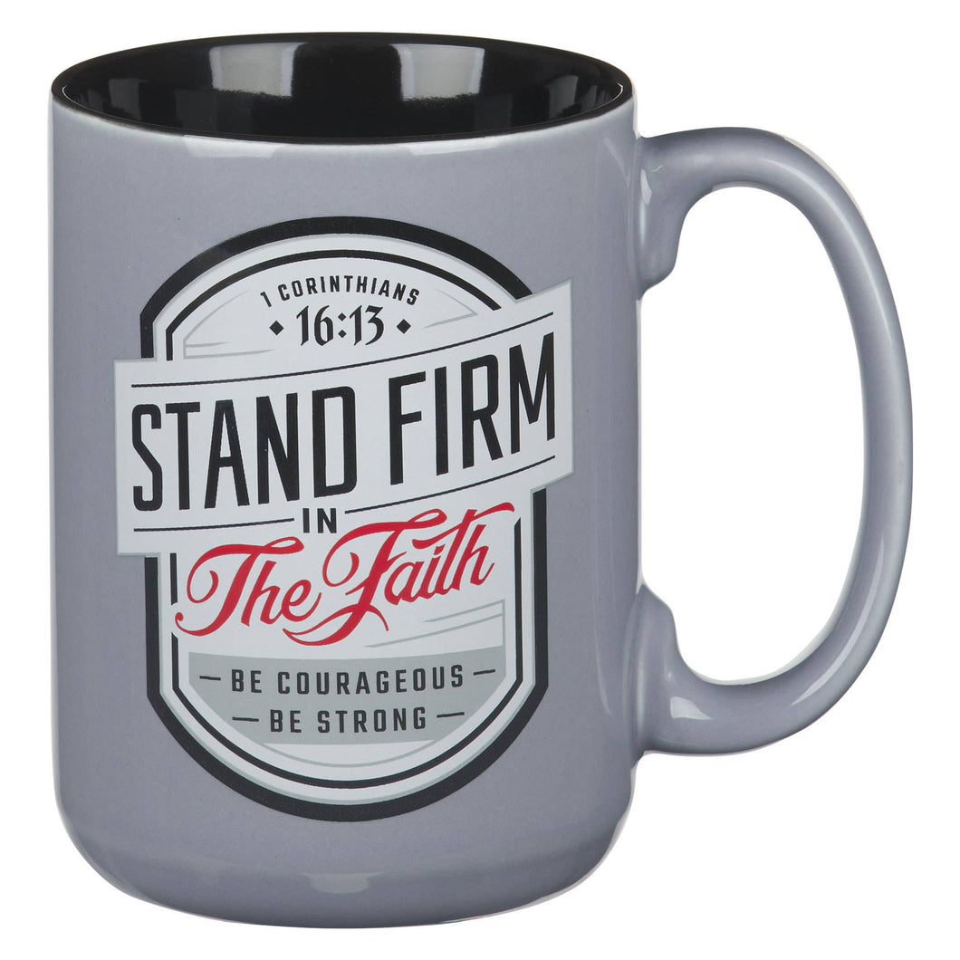 Christian Art Gifts - Mug Gray/Black Stand Firm 1 Cor. 16:13